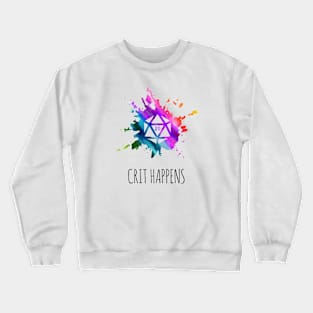 Crit Happens - rainbow & black - LGBTQ+ ttrpg dice Crewneck Sweatshirt